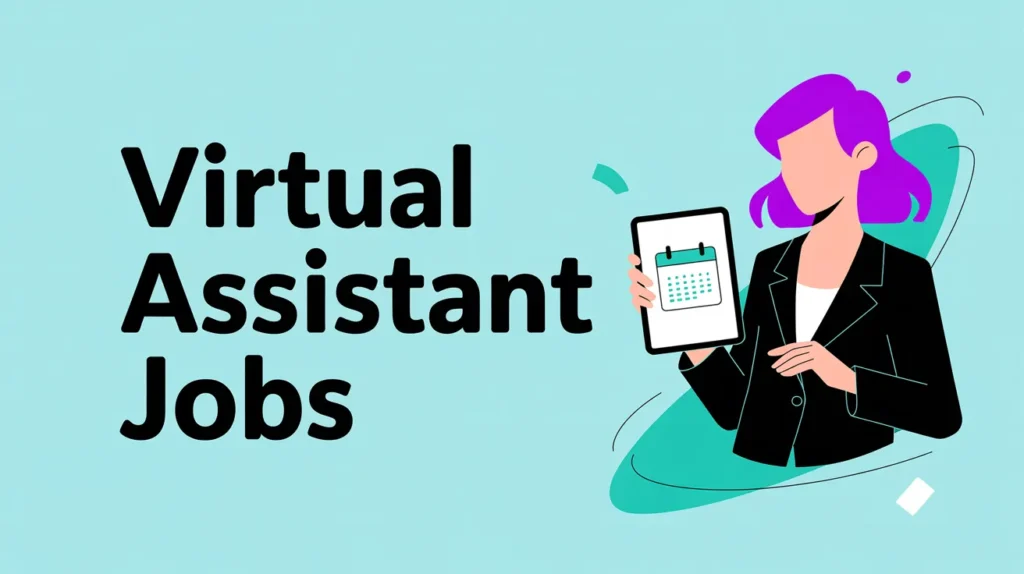 Virtual Assistant Jobs